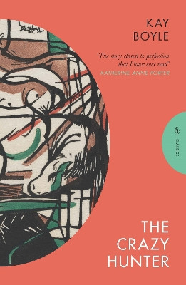 The Crazy Hunter by Kay Boyle 9781782279464