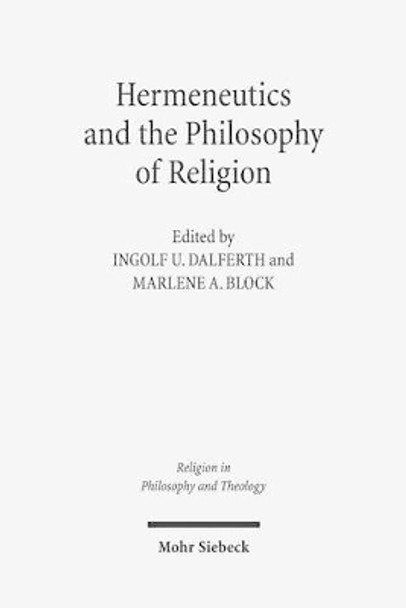 Hermeneutics and the Philosophy of Religion: The Legacy of Paul Ricoeur. Claremont Studies in the Philosophy of Religion, Conference 2013 by Marlene A Block 9783161537127