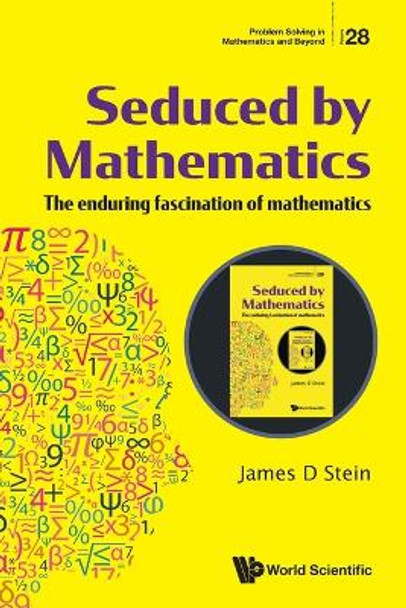 Seduced By Mathematics by James D Stein 9789811256356