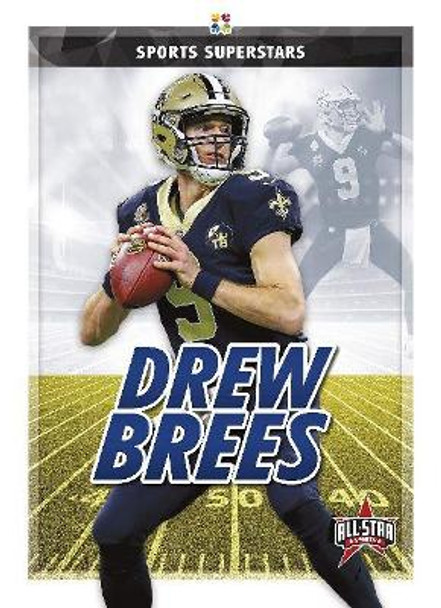 Sports Superstars: Drew Brees by ,Kevin Frederickson 9781644941942