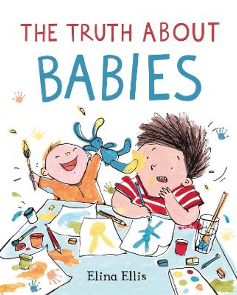 The Truth About Babies by Elina Ellis 9781529050523 The Truth About Babies by Elina Ellis 9781529050523