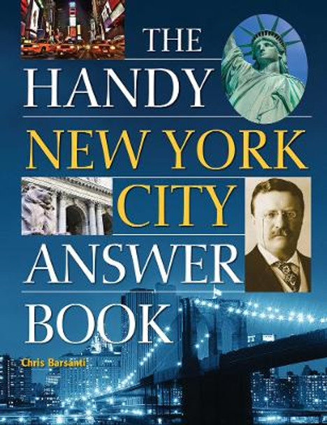 The Handy New York City Answer Book by Chris Barsanti 9781578595860