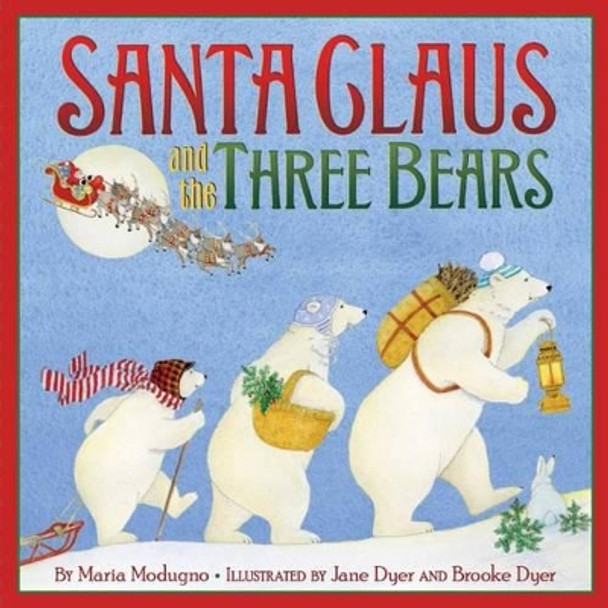 Santa Claus and the Three Bears by Maria Modugno 9780061700231