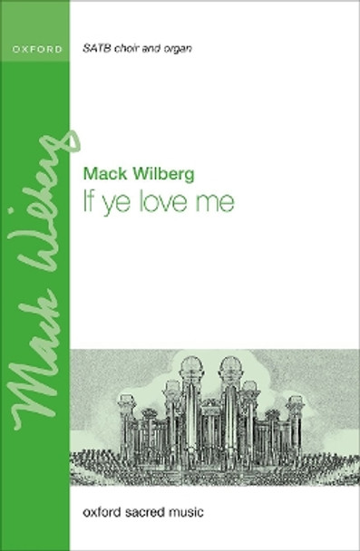 If ye love me by Mack Wilberg 9780193565005