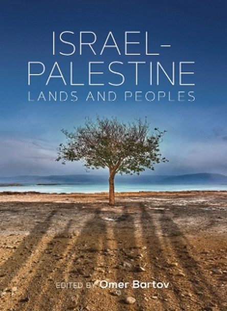 Israel-Palestine: Lands and Peoples by Omer Bartov 9781800731295