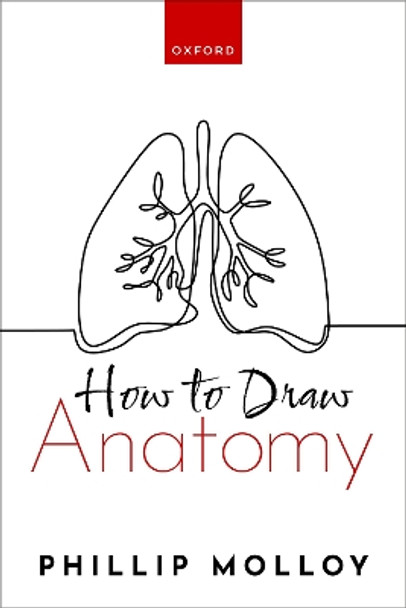 How To Draw Anatomy by Dr Phillip Molloy 9780192883322