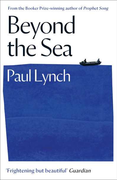 Beyond the Sea by Paul Lynch 9781786077608