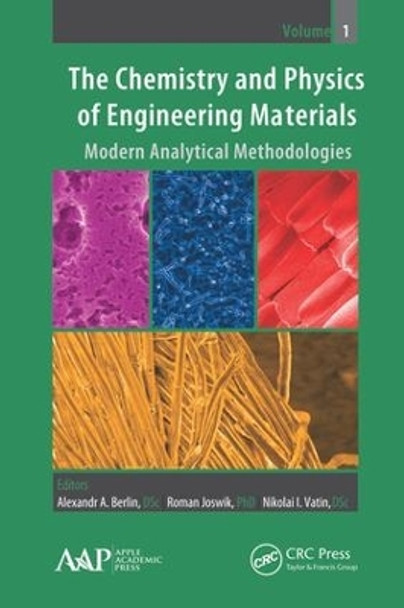 The Chemistry and Physics of Engineering Materials: Modern Analytical Methodologies by Alexandr A. Berlin 9781771887410