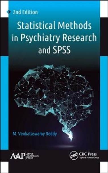 Statistical Methods in Psychiatry Research and SPSS by M. Venkataswamy Reddy 9781771887816