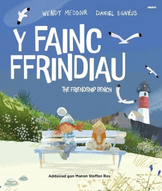 Fainc Ffrindiau, Y / Friendship Bench, The by Wendy Meddour 9781801063333