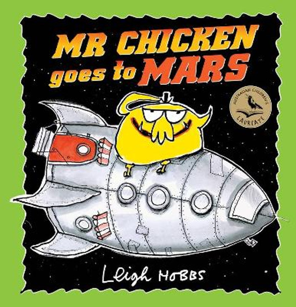 Mr Chicken Goes to Mars by Leigh Hobbs 9781760878276