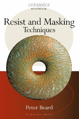 Resist and Masking Techniques by Peter Beard 9781789943276