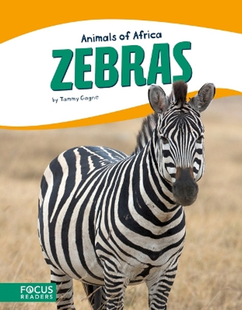 Animals of Africa: Zebras by Tammy Gagne 9781635172690