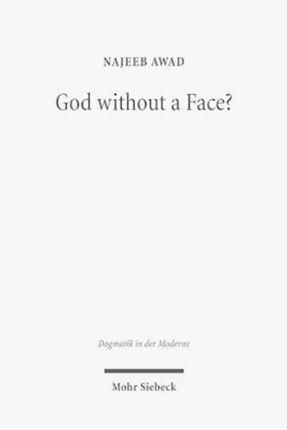 God Without a Face?: On the Personal Individuation of the Holy Spirit by Najeeb Awad 9783161508080