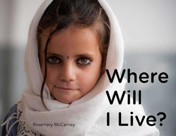 Where Will I Live by Rosemary McCarney 9781780264042