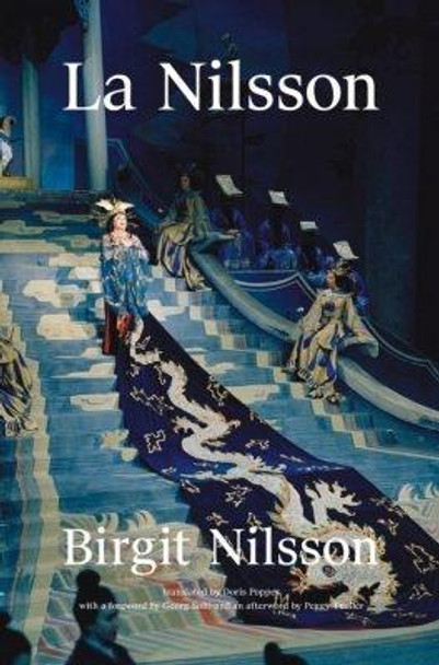 Birgit Nilsson: La Nilsson My Life in Opera by Birgit Nilsson 9783903228252