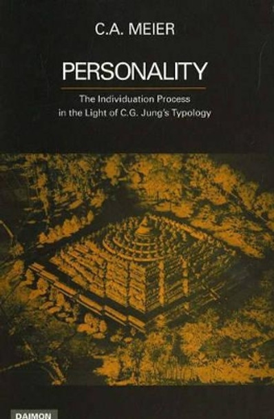 Personality: The Individation Process in the Light of C G Jung's Typology by C. A. Meier 9783856305499