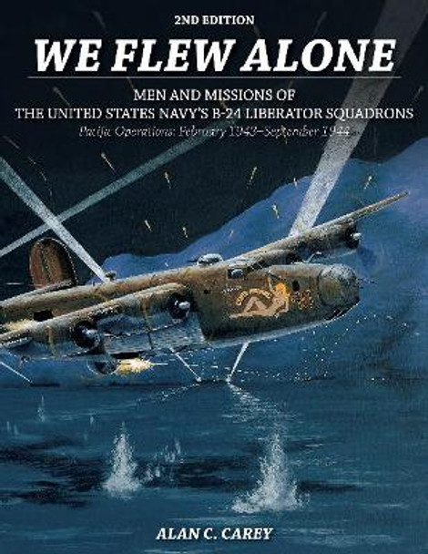 We Flew Alone by Alan C. Carey 9780764353697