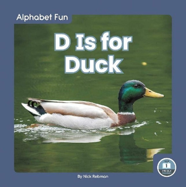 D Is for Duck by Nick Rebman 9781646193684