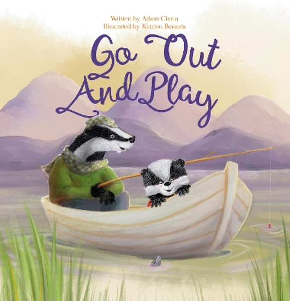 Go Out and Play by Adam Ciccio 9781605376462