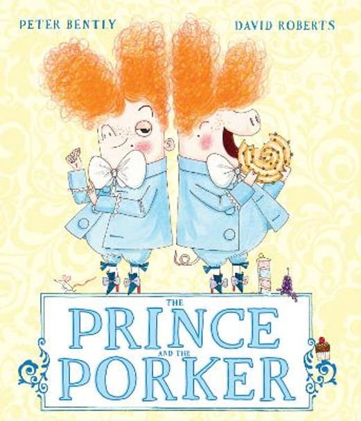 The Prince and the Porker by Peter Bently 9781783444199