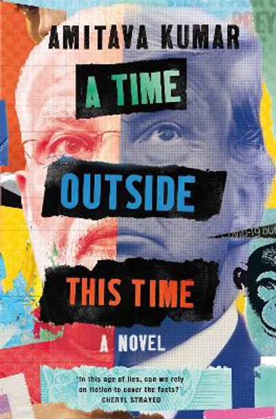 A Time Outside This Time by Amitava Kumar 9781529062977