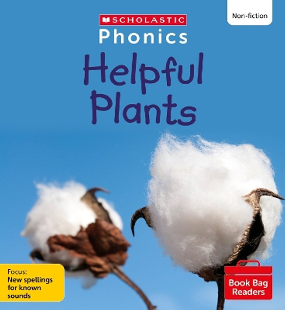 Helpful Plants (Set 12) Matched to Little Wandle Letters and Sounds Revised by Alice Hemming 9780702321146