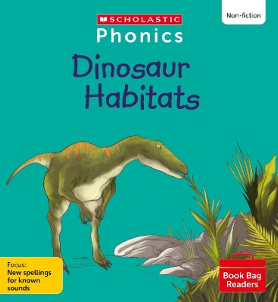 Dinosaur Habitats (Set 12) Matched to Little Wandle Letters and Sounds Revised by Alice Hemming 9780702321160