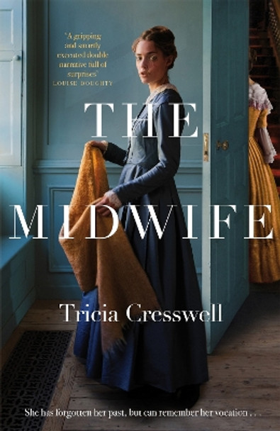 The Midwife by Tricia Cresswell 9781529066869