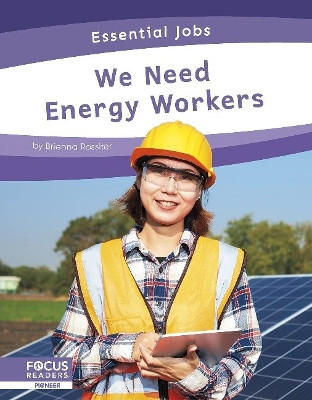 We Need Energy Workers by Brienna Rossiter 9781637390306