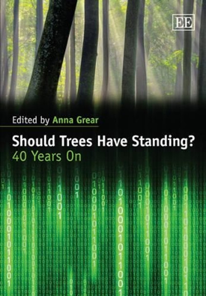 Should Trees Have Standing?: 40 Years On by Anna Grear 9781781009192