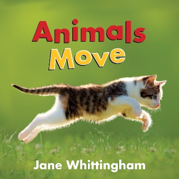 Animals Move by Jane Whittingham 9781772782387