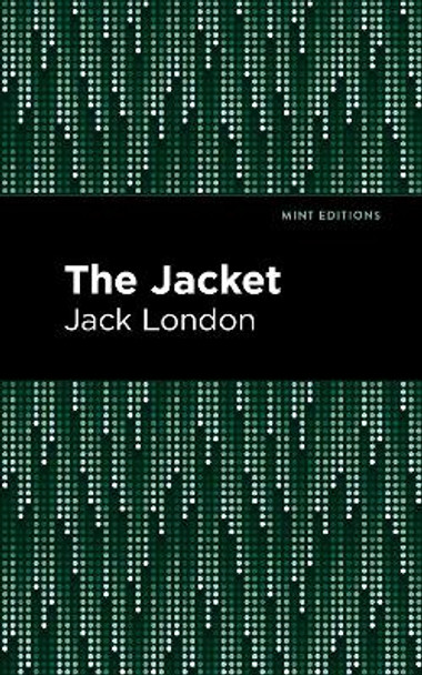 The Jacket by Jack London 9781513270142