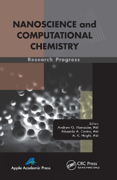 Nanoscience and Computational Chemistry: Research Progress by Andrew G. Mercader 9781774632888