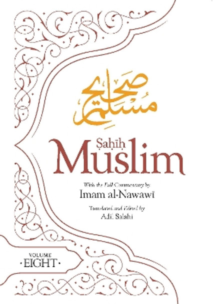 Sahih Muslim (Volume 8) by Imam Abul-Husain Muslim 9780860378624