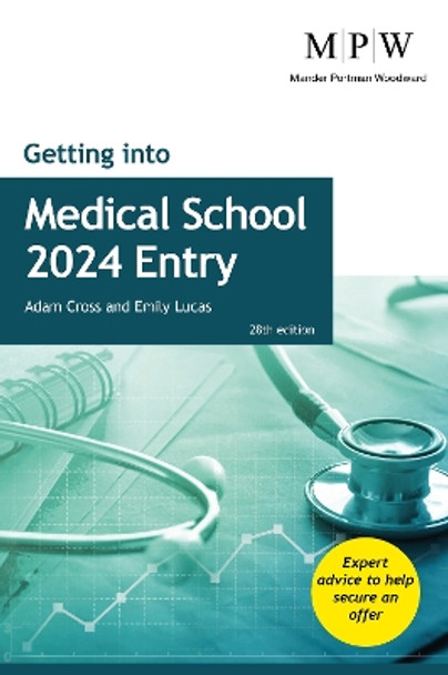 Getting into Medical School 2024 Entry by Adam Cross 9781912943821