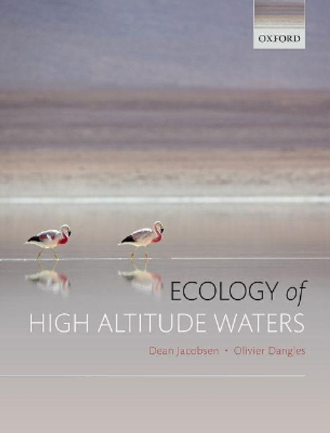 Ecology of High Altitude Waters by Dean Jacobsen 9780198736875