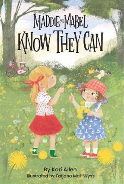Maddie and Mabel Know They Can: Book 3 by Kari Allen 9781638940197