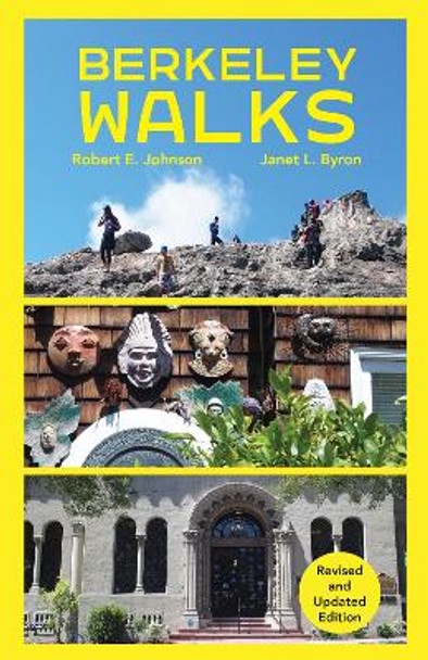 Berkeley Walks: Revised and Updated Edition by Janet Byron 9781597146111
