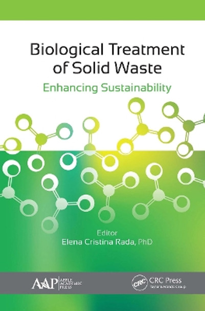 Biological Treatment of Solid Waste: Enhancing Sustainability by Elena C. Rada 9781774635872