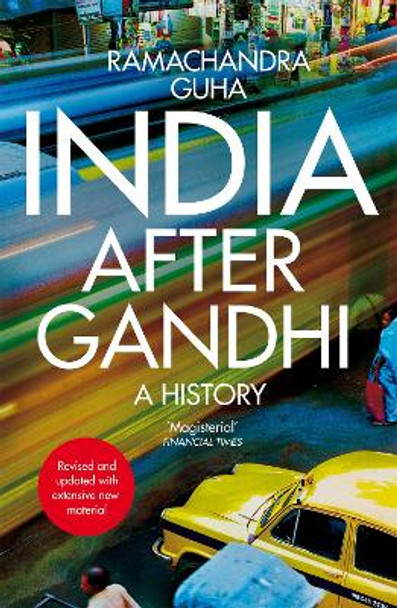 India After Gandhi: A History by Ramachandra Guha 9781035014729