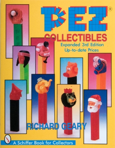 Pez Collectibles by Richard Geary 9780764307133