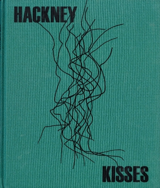 Hackney Kisses by Timothy Prus 9780957049079