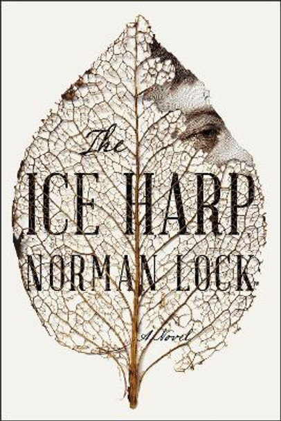 The Ice Harp by Norman Lock 9781954276178