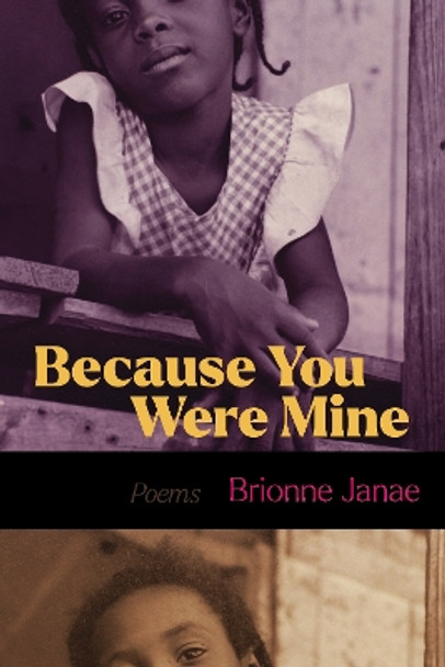 Because You Were Mine by Brionne Janae 9781642599497