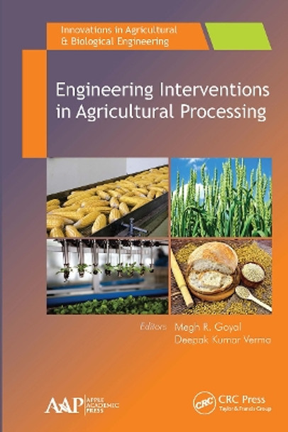 Engineering Interventions in Agricultural Processing by Megh R. Goyal 9781774636589