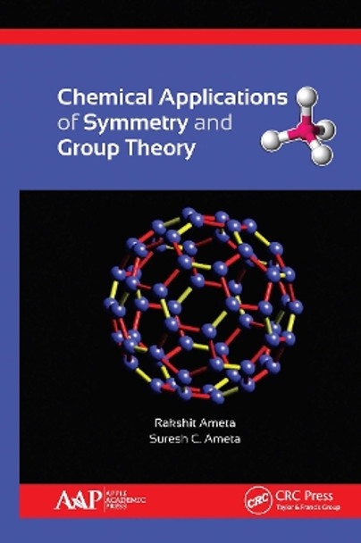 Chemical Applications of Symmetry and Group Theory by Rakshit Ameta 9781774637043