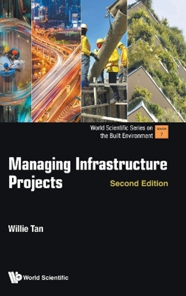 Managing Infrastructure Projects by Willie Chee Keong Tan 9789811285981