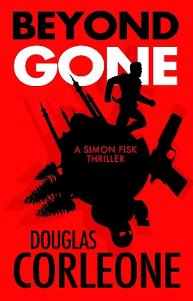 Beyond Gone by Douglas Corleone 9781780296807