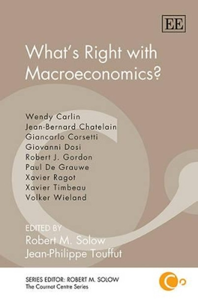 What's Right with Macroeconomics? by Robert M. Solow 9781781007440